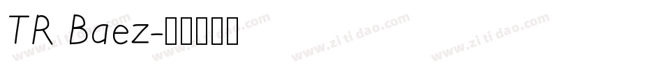 TR Baez字体转换